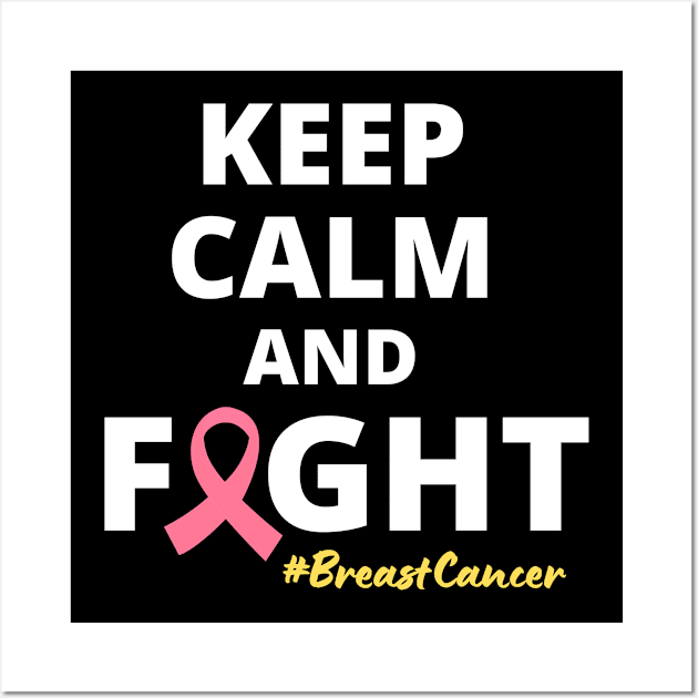 Empowering Keep Calm And Fight Breast Cancer Warrior Motivational Quote Wall Art by Illustradise